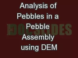 Crushing Analysis of Pebbles in a Pebble Assembly using DEM