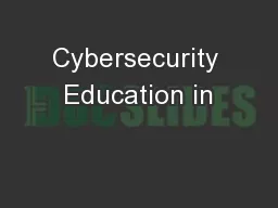 Cybersecurity Education in