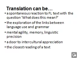 Translation can be… a spontaneous reaction to FL text with the question ‘What does