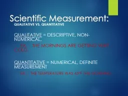 Scientific Measurement: Qualitative vs. Quantitative
