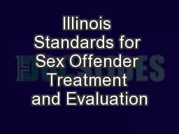 Illinois Standards for Sex Offender Treatment and Evaluation