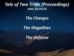 Tale of Two Trials (Proceedings)