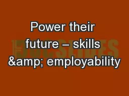 Power their future – skills & employability
