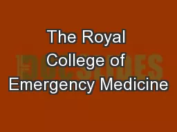 The Royal College of Emergency Medicine