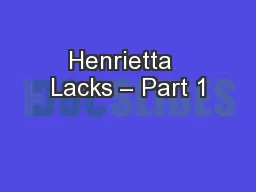 Henrietta  Lacks – Part 1