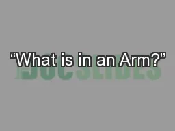 “What is in an Arm?”