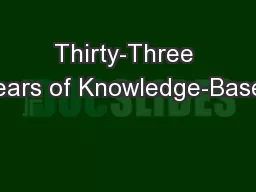 Thirty-Three Years of Knowledge-Based