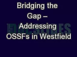 Bridging the Gap – Addressing OSSFs in Westfield