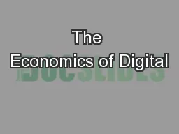 The Economics of Digital