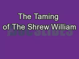 The Taming of The Shrew William