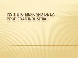 INSTITUTO MEXICANO DE LA PROPIEDAD INDUSTRIAL.