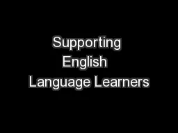 Supporting English  Language Learners