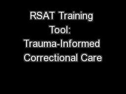 RSAT Training Tool:  Trauma-Informed Correctional Care