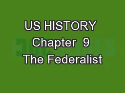 US HISTORY Chapter  9 The Federalist