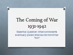 The Coming of War  1931-1942