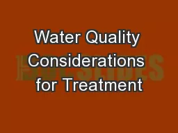 Water Quality Considerations for Treatment