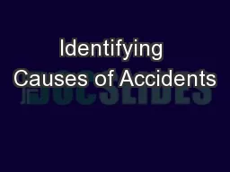 Identifying Causes of Accidents