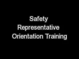 Safety Representative Orientation Training