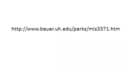 http://www.bauer.uh.edu/parks/mis3371.htm