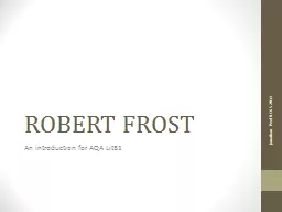 ROBERT FROST An introduction for AQA LitB1
