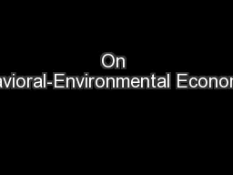 On Behavioral-Environmental Economics  
