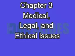 Chapter 3 Medical, Legal, and Ethical Issues
