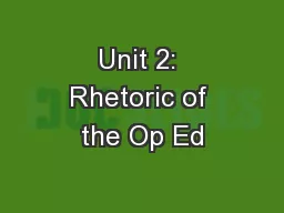 Unit 2: Rhetoric of the Op Ed
