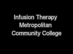 Infusion Therapy Metropolitan Community College
