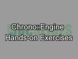 Chrono::Engine Hands-on Exercises