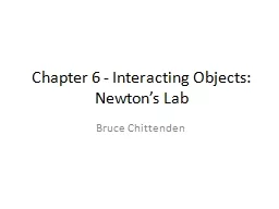 Chapter 6 - Interacting Objects: Newton’s Lab