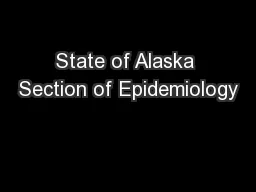 State of Alaska Section of Epidemiology