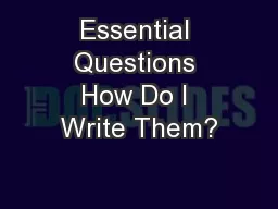 Essential Questions How Do I Write Them?