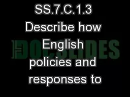 SS.7.C.1.3 Describe how English policies and responses to