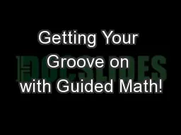 Getting Your Groove on with Guided Math!