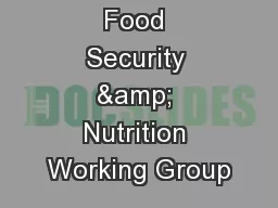 Food Security & Nutrition Working Group