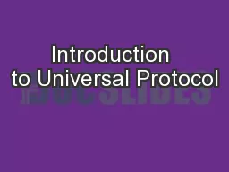 Introduction to Universal Protocol