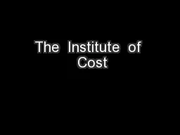 The  Institute  of  Cost