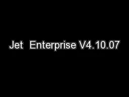 Jet  Enterprise V4.10.07