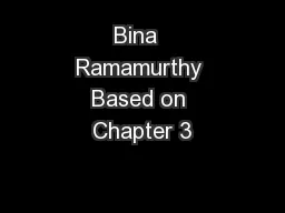 Bina  Ramamurthy Based on Chapter 3