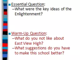 Essential Question : What were the key ideas of the Enlightenment?