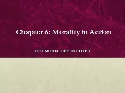 Chapter 6: Morality in Action
