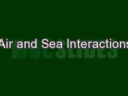 Air and Sea Interactions