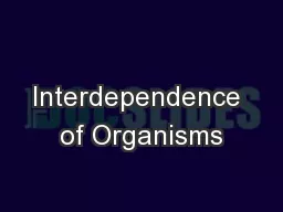 Interdependence of Organisms
