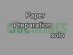 Paper Preparation                         solo