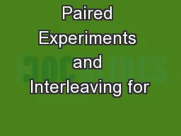 Paired Experiments and Interleaving for