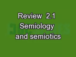 Review  2.1 Semiology and semiotics