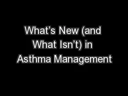 What’s New (and What Isn’t) in Asthma Management