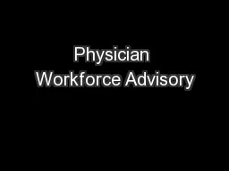 Physician Workforce Advisory