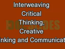 Interweaving Critical Thinking, Creative Thinking and Communication