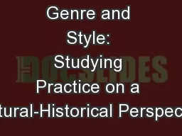 Genre and Style: Studying Practice on a Cultural-Historical Perspective